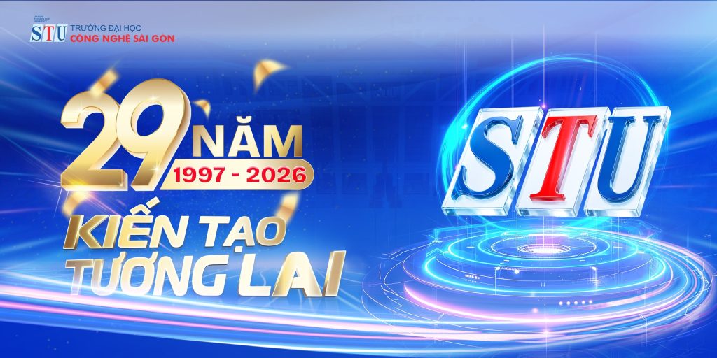 Trường ĐH Công nghệ Sài Gòn - Tuổi 29 với ước vọng vươn tầm